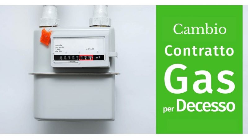 Cambio intestatario la bolletta del gas per decesso