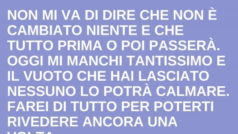 Le migliori frasi per ricordare una persona cara che è venuta a mancare